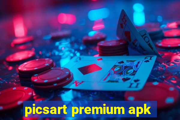 picsart premium apk